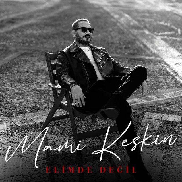 Mami Keskin “Elimde Değil” Mami Keskin “Elimde Değil”