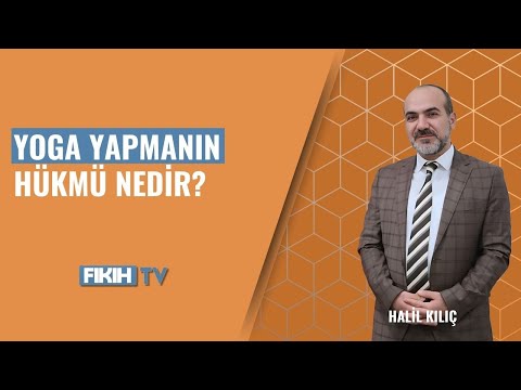 Yoga yapmak günah mı? Dr. Halil Kılıç’tan dini hüküm açıklaması