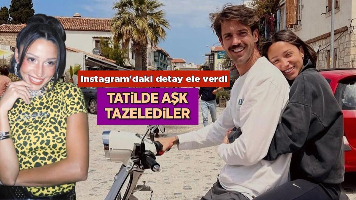 Haberler: Zeynep Bastık ve sevgilisi Serkay Tütüncü tatilde aşk tazeledi
