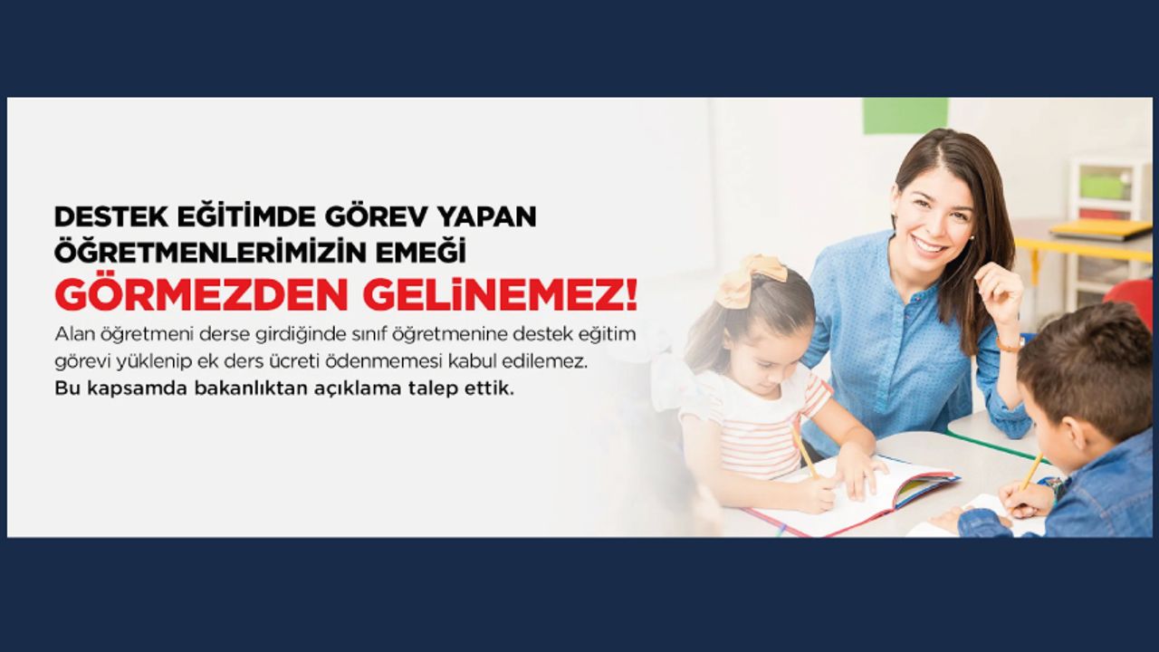 Destek Eğitimde Görev Yapan Öğretmenlerimizin Emeği Görmezden Gelinemez! Destek Eğitimde Görev Yapan Öğretmenlerimizin Emeği Görmezden Gelinemez!