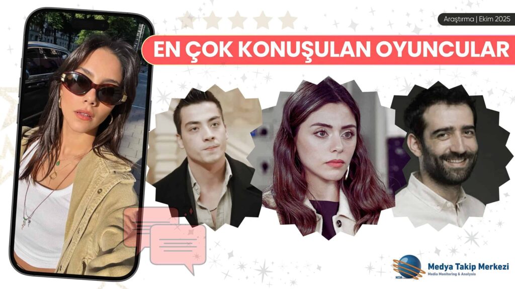 Ekim 2025’te Medyada Öne Çıkan Oyuncular