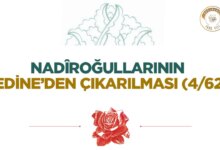 Nadîroğullarının Medine’den Çıkarılması (4/625)