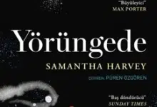 Samantha Harvey’nin Yörüngede Romanı Üzerine Bir İnceleme